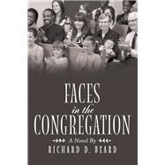 Faces in the Congregation by Beard, Richard D., 9781973680413