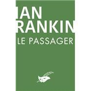 Le Passager by Ian Rankin, 9782702450413