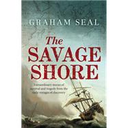 The Savage Shore by Seal, Graham, 9780300220414
