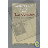 Mathematicians Fleeing from Nazi Germany by Siegmund-Schultze, Reinhard, 9780691140414