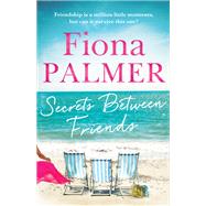 Secrets Between Friends by Palmer, Fiona, 9780733640414