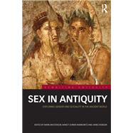 Sex in Antiquity: Exploring Gender and Sexuality in the Ancient World by Masterson; Mark, 9781138480414