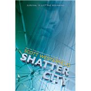 Shatter City (Impostors, Book 2) by Westerfeld, Scott, 9781338150414