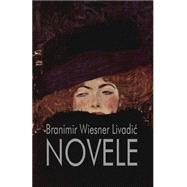 Novele by Livadic, Branimir Wiesner; De Fabris, B. K., 9781523280414
