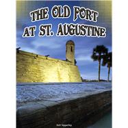 The Old Fort at St. Augustine by Sipperley, Keli, 9781634300414