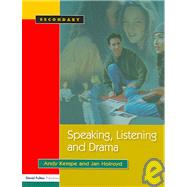 Speaking, Listening and Drama by Kempe,Andy, 9781843120414
