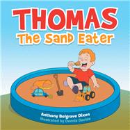 Thomas the Sand Eater by Dixon, Anthony Belgrave; Davide, Dennis, 9781984560414