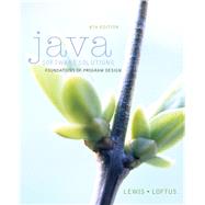 Java Software Solutions Foundations of Program Design by Lewis, John; Loftus, William, 9780133830415