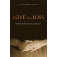 Love and Loss: The Roots of Grief and its Complications by Parkes; Colin Murray, 9780415390415