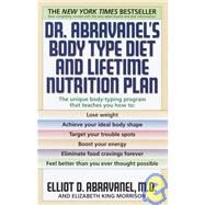 Dr. Abravanel's Body Type Diet and Lifetime Nutrition Plan by Abravanel, Elliot D.; King, Elizabeth A., 9780553380415