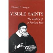 Visible Saints by Morgan, Edmund S., 9780801490415