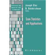 Scan Statistics and Applications by Glaz, Joseph; Balakrishnan, N., 9780817640415