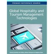 Global Hospitality and Tourism Management Technologies by De Pablos, Patricia Ordonez, Ph.D.; Tennyson, Robert; Zhao, Jingyuan, Ph.D.; Abel, Mara (CON), 9781613500415