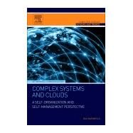 Complex Systems and Clouds by Marinescu, Dan C., 9780128040416