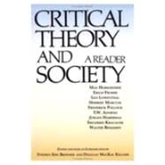 Critical Theory and Society: A Reader by Bronner,Stephen Eric, 9780415900416