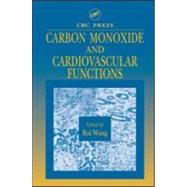 Carbon Monoxide and Cardiovascular Functions by Wang; Rui, 9780849310416