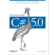 Programming C# 5.0 by Griffiths, Ian, 9781449320416