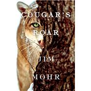Cougar's Roar by Mohr, Jim, 9781543990416
