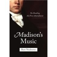 Madison's Music by Neuborne, Burt, 9781620970416