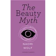 The Beauty Myth Short Edition by Naomi Wolf, 9781784870416