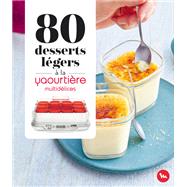 80 desserts l�gers � la Yaourti�re - multid�lices by Collectif, 9782036080416