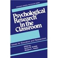 Psychological Research in the Classroom by Teresa M. Amabile, 9780080280417