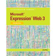 Microsoft Expression Web 3 Illustrated Introductory by Riley, Julie, 9780538750417