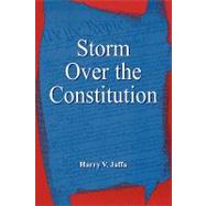 Storm over the Constitution by Jaffa, Harry V., 9780739100417
