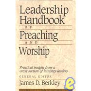 Leadership Handbook of Preaching and Worship by Berkley, James D., ed., 9780801090417
