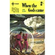 When The Gods Came by John Glasby; John Adams, 9781473210417