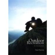 Outdoor Recreation : An Introduction by Plummer; Ryan, 9780415430418