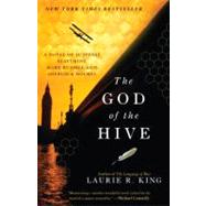 The God of the Hive A novel of suspense featuring Mary Russell and Sherlock Holmes by King, Laurie R., 9780553590418