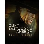 Clint Eastwood's America by Girgus, Sam B., 9780745650418