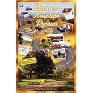 Discover America Diaries : 50 States, 50 States of Mind by Rhodes, Priscilla Faith, 9780971130418