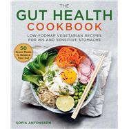 The Gut Health Cookbook by Antonsson, Sofia; Hedstrom, Ellen, 9781510750418
