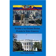 Ecuador y los Estados Unidos/ Ecuador and the United States by Gachet, Juan Carlos; Gachet, Claudia Margarita, 9781522940418