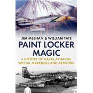 Paint Locker Magic by Tate, William; Meehan, Jim, 9781625450418