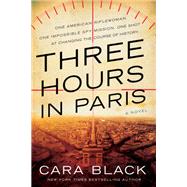 Three Hours in Paris by Black, Cara, 9781641290418