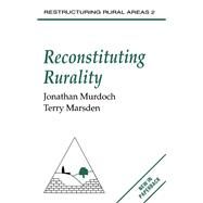 Reconstituting Rurality by Murdoch, Jonathan; Marsden, Terry, 9781857280418