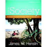Life In Society Readings for Sociology: A Down-to-Earth Approach by Henslin, James M, 9780205780419