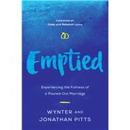 Emptied by Pitts, Wynter; Pitts, Jonathan; Lyons, Gabe; Lyons, Rebekah, 9780736970419