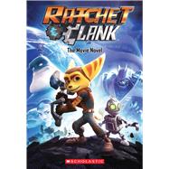 Ratchet and Clank: The Movie Novel by Unknown, 9781338030419