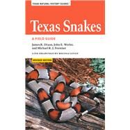 Texas Snakes by Dixon, James R.; Werler, John E.; Forstner, Michael; Levoy, Regina, 9781477320419