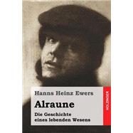 Alraune by Ewers, Hanns Heinz, 9781508480419