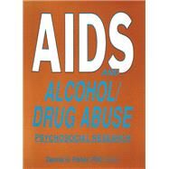 AIDS and Alcohol/Drug Abuse: Psychosocial Research by Fisher; Dennis, 9781560240419