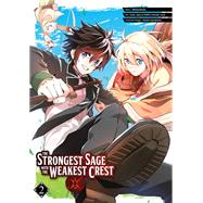 The Strongest Sage with the Weakest Crest 02 by Shinkoshoto; Liver Jam&POPO (Friendly Land); Kazabana, Huuka, 9781646090419