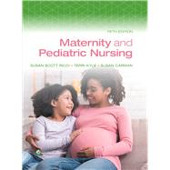 Maternity and Pediatric Nursing by RICCI, SUSAN; KYLE, TERRI; CARMAN, SUSAN, 9781975220419