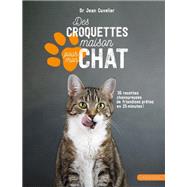 Des croquettes maison pour mon chat by Dr Jean Cuvelier, 9782035990419