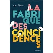 La Fabrique des concidences by Yoav Blum, 9782413000419