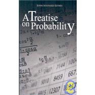 A Treatise on Probability by Keynes, John Maynard, 9789563100419